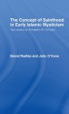 The Concept of Sainthood in Early Islamic Mysticism: Two Works by Al-Hakim al-Tirmidhi - An Annotated Translation with Introduction (Routledge Sufi Series) - John O'Kane, Bernd Radtke