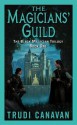 The Magician's Guild - Trudi Canavan