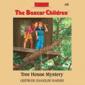 Tree House Mystery (Audio) - Gertrude Chandler Warner, Aimee Lilly