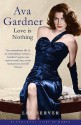 Ava Gardner: Love is Nothing (Bloomsbury Lives Of Women) - Lee Server