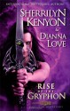 The Rise of the Gryphon: Number 4 in series (Belador Code) - Sherrilyn Kenyon, Dianna Love