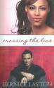 Crossing The Line - Bernice Layton