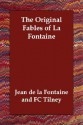 The Original Fables of La Fontaine - Jean de La Fontaine, Fc Tilney