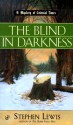 The Blind in Darkness (Mystery of Colonial Times #2) - Stephen Lewis