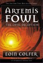 Artemis Fowl: The Opal Deception - Eoin Colfer, Nathaniel Parker