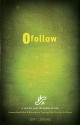 ifollow: Connecting Belief and Behavior to Who You Are in Christ - Scott Simmons