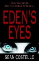 Eden's Eyes - Sean Costello