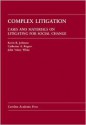 Complex Litigation: Cases and Materials on Litigating for Social Change - Kevin R. Johnson, Catherine A. Rogers, John Valery White