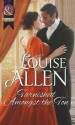 Tarnished Amongst the Ton (Mills & Boon Historical) - Louise Allen