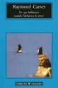 De qué hablamos cuando hablamos de amor - Raymond Carver