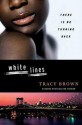 White Lines - Tracy Brown