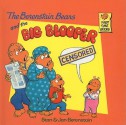 The Berenstain Bears and the Big Blooper - Stan Berenstain