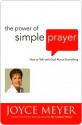 Power of Simple Prayer - Joyce Meyer, Beth Clark