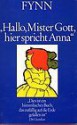 Anna schreibt an Mister Gott (Broschiert) - Fynn