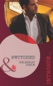 Switched (Mills & Boon Intrigue) - HelenKay Dimon