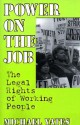 Power on the Job: The Legal Rights of Working People - Michael D. Yates