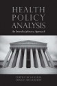 Health Policy Analysis: An Interdisciplinary Approach: An Interdisciplinary Approach - Curtis P. McLaughlin, M.j. Craig McLaughlin