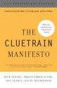 The Cluetrain Manifesto: 10th Anniversary Edition - Rick Levine