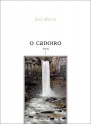 O Cadoiro: Poems - Erin Moure