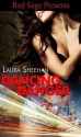 Dancing with Danger - Laura Sheehan