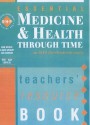 Essential Medicine and Health Through Time - Ann Moore, Ian Dawson, Ian Coulson