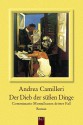 Der Dieb der süßen Dinge. Commissario Montalbanos dritter Fall. - Andrea Camilleri