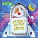 Slimey to the Moon Book & Finger Puppet - Richard Walz