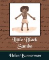 Little Black Sambo - Bannerman Helen Bannerman, Bannerman Helen Bannerman