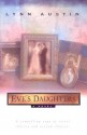 Eve's Daughters - Lynn Austin