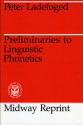 Preliminaries to Linguistic Phonetics - Peter Ladefoged