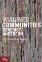 Imagined Communities: Reflections on the Origin and Spread of Nationalism - Benedict Anderson