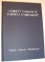 Current Therapy in Surgical Gynaecology - C.R. Garcia, Celso-Ramon Garcia, Rosenblum, John J. Mikuta