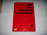 First Amendment Law Handbook, 1991 - James L. Swanson