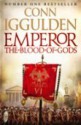 The Blood of Gods: A Novel of Rome - Conn Iggulden