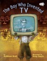 The Boy Who Invented TV: The Story of Philo Farnsworth - Kathleen Krull, Greg Couch