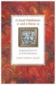 A Local Habitation and a Name: Imagining Histories in the Italian Renaissance - Albert Russell Ascoli