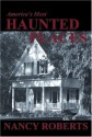 America's Most Haunted Places - Jim Jones, Nancy Roberts