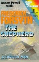 The Shepherd-(2 Cas) - Frederick Forsyth, Robert Powell