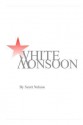 White Monsoon - Scott Nelson