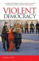 Violent Democracy - Daniel Ross