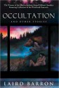 Occultation and Other Stories - Laird Barron