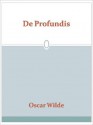 De Profundis - Oscar Wilde