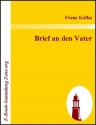 Brief an den Vater (German Edition) - Franz Kafka