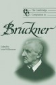 The Cambridge Companion to Bruckner - John Williamson