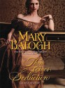 Then Comes Seduction (Huxtable Quintet #2) - Mary Balogh