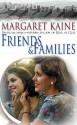 Friends And Families - Margaret Kaine