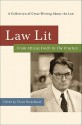 Law Lit: From Atticus Finch to The Practice: A Collection of Great Writing About the Law - Thane Rosenbaum