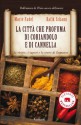 La città che profuma di coriandolo e di cannella (Garzanti Narratori) (Italian Edition) - Rafik Schami, Paolo Scopacasa