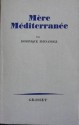 Mère Méditerranée - Dominique Fernandez