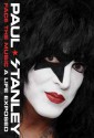 Face the Music: A Life Exposed - Paul Stanley